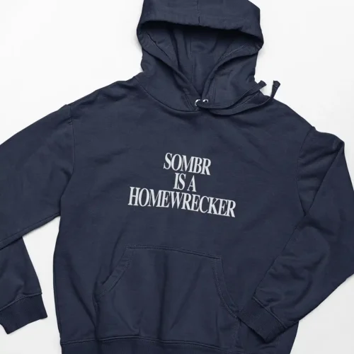 Sombr Is A Homewrecker Hoodie